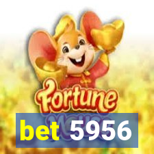 bet 5956